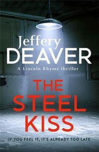 The steel kiss ; The steel kiss 9781473618510 Jeffery Deaver Brukte bøker