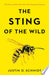 The Sting of the Wild 9781421425641 Justin O. Schmidt Brukte bøker