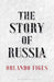 The Story of Russia 9781526631756 Orlando Figes Brukte bøker