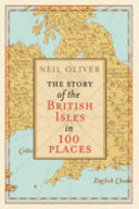 The Story of the British Isles in 100 Places 9780593079799 Neil Oliver Brukte bøker