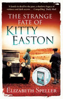 The Strange Fate of Kitty Easton 9781844086337 Elizabeth Speller Brukte bøker