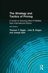 The Strategy and Tactics of Pricing: Pearson New International Edition 9781292023236 Thomas T. Nagle John Hogan Joseph Zale Brukte bøker