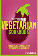 The Student Vegetarian Cookbook 9780753515440 Beverly LeBlanc Brukte bøker