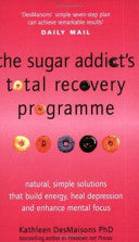 The Sugar Addict's Total Recovery Programme 9780743206730 Kathleen DesMaisons Brukte bøker