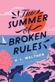 The Summer of Broken Rules 9781728210292 K. L. Walther Brukte bøker