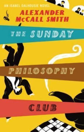 The Sunday philosophy club 9780349118697 Alexander McCall Smith Brukte bøker