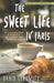 The Sweet Life in Paris 9780767928892 David Lebovitz Brukte bøker