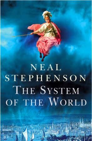 The system of the world 9780099463368 Neal Stephenson Brukte bøker