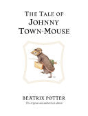 The Tale of Johnny Town-mouse 9780723247821 Beatrix Potter Brukte bøker