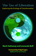 The Tao of Liberation 9781570758416 Mark Hathaway Leonardo Boff Brukte bøker