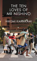 The Ten Loves of Mr Nishino 9781846276972 Hiromi Kawakami Brukte bøker