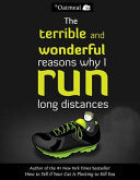 The Terrible and Wonderful Reasons Why I Run Long Distances 9780606356343 The Oatmeal Matthew Inman Brukte bøker