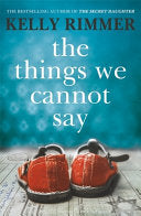 The Things We Cannot Say 9781472247315 Kelly Rimmer Brukte bøker