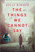The Things We Cannot Say 9781525823565 Kelly Rimmer Brukte bøker