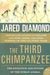 The Third Chimpanzee: The Evolution and Future of the Human Animal 9780060845506 Jared M. Diamond Brukte bøker
