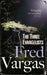 The three evangelists 9780099469551 Fred Vargas Brukte bøker