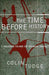 The Time Before History 9780684807263 Colin Tudge Brukte bøker