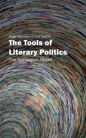 The tools of literary politics 9788230402429 Helge Rønning Tore Slaatta Brukte bøker