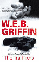 The Traffickers 9780727868190 W. E. B. Griffin William Edmund Butterworth Brukte bøker