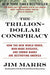 The Trillion-Dollar Conspiracy 9780061970696 Jim Marrs Brukte bøker