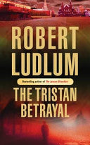 The Tristan Betrayal 9780752859064 Robert Ludlum Brukte bøker