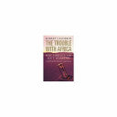 The Trouble with Africa 9780300125122 Robert Calderisi Brukte bøker