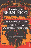 The Troublesome Offspring of Cardinal Guzman 9780749398576 Louis De Bernières Brukte bøker