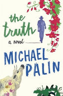 The Truth 9780297860211 Michael Palin Brukte bøker