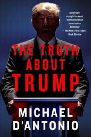 The truth about Trump 9781250116956 Michael D'Antonio Brukte bøker