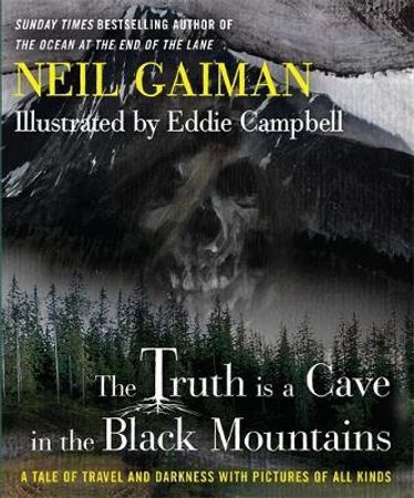 The truth is a cave in the black mountains 9781472221070 Neil Gaiman Brukte bøker