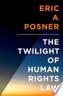 The Twilight of Human Rights Law 9780199313440 Eric A. Posner Brukte bøker