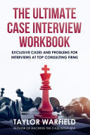 The Ultimate Case Interview Workbook 9781733338103 Taylor Warfield Brukte bøker
