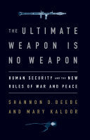 The Ultimate Weapon is No Weapon 9781586488239 Mary Kaldor Shannon D. Beebe Mary H. Kaldor Brukte bøker