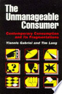 The Unmanageable Consumer 9780803977457 Tim Lang Yiannis Gabriel Brukte bøker