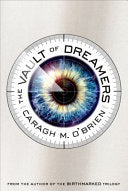 The Vault of Dreamers 9781250068255 Caragh M. O'Brien Brukte bøker