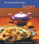 The Vegetarian Table: Japan 9780811830355 Victoria Wise Brukte bøker