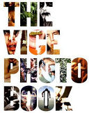 The Vice Photo Book 9781576874103 Vice Magazine Brukte bøker