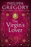 The Virgin's Lover 9780007147311 Philippa Gregory Brukte bøker