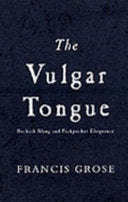The Vulgar Tongue 9781840244137 Francis Grose Brukte bøker