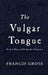 The Vulgar Tongue 9781840244137 Francis Grose Brukte bøker