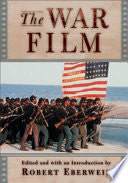The War Film 9780813534978 Robert T. Eberwein Brukte bøker