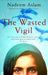 The Wasted Vigil 9780571238804 Nadeem Aslam Brukte bøker