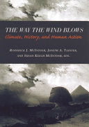 The Way the Wind Blows 9780231112093 Roderick J. McIntosh Joseph A. Tainter Susan Keech McIntosh Brukte bøker