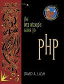 The Web Wizard's Guide to PHP 9780321121745 David A. Lash Brukte bøker