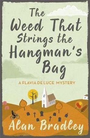 The weed that strings the hangman's bag 9781409117605 Alan Bradley Brukte bøker