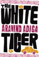 The White Tiger 9781843547204 Aravind Adiga Brukte bøker