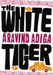 The White Tiger 9781843547204 Aravind Adiga Brukte bøker