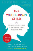 The Whole-Brain Child 9780553807912 Tina Payne Bryson Daniel J. Siegel Brukte bøker