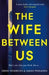 The wife between us 9781509842834 Greer Hendricks Sarah Pekkanen Brukte bøker