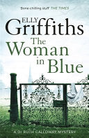 The Woman in Blue 9781848663374 Elly Griffiths Brukte bøker